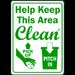 sign help keep this area clean